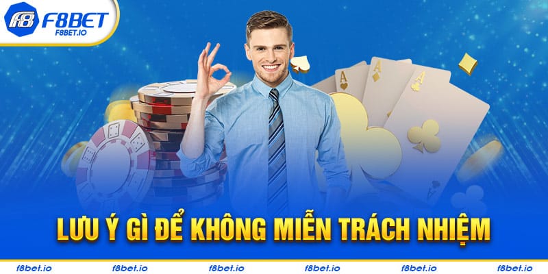 Miễn Trách Nhiệm F8BET- Những Điều Mà Cược Thủ Cần Biết - Mexa