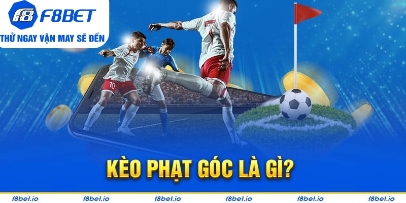 Kèo Phạt Góc: Tổng Hợp Các Loại Phổ Biến Và Bí Quyết Chơi - Mexa