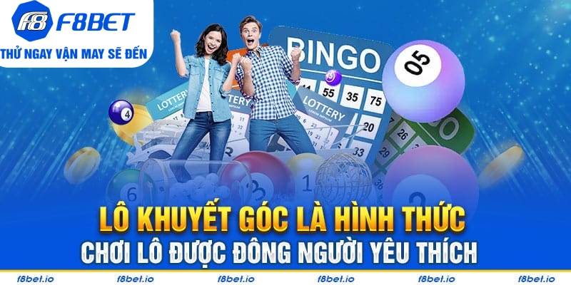 Tìm Hiểu Về Lô Khuyết Góc Và Cách Chơi Cho Người Mới - Mexa