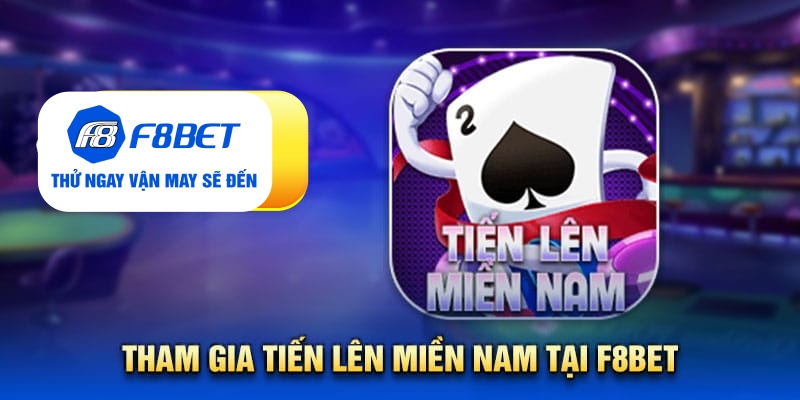 Tất tần tật từ A - Z về game bài tiến lên miền Nam tại F8bet - Mexa