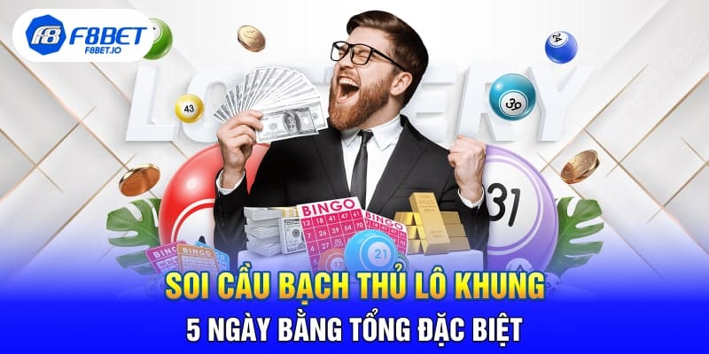 Những Phương Pháp Soi Bạch Thủ Lô Khung 5 Ngày Chuẩn 100% - Mexa