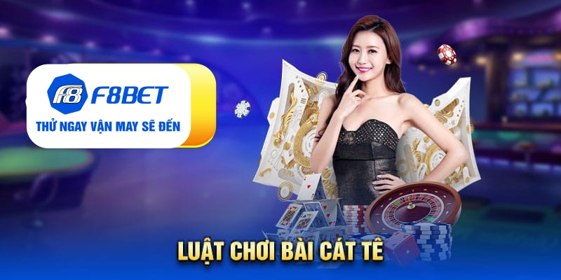 Tất Tần Tật Về Game Bài Cát Tê: Luật Chơi, Kinh Nghiệm - Mexa