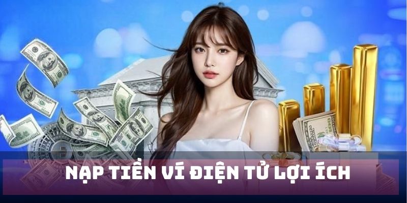 Nạp Tiền Ví Điện Tử F8BET - Chi Tiết Hướng Dẫn Nhanh Nhất - Mexa