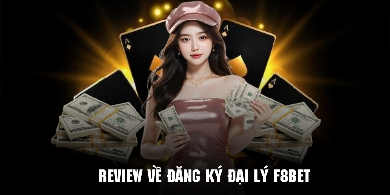 Hướng Dẫn Đăng Ký Đại Lý F8bet Nhận Hoa Hồng Khủng - Mexa