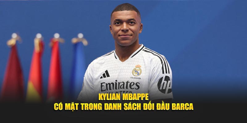 Kylian Mbappe Có Mặt Trong Danh Sách Đối Đầu Barca - Mexa